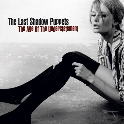 LAST SHADOW PUPPETS: AGE OF THE UNDERSTATEMENT LP