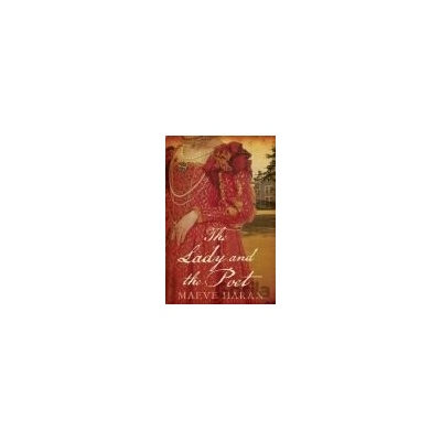 Lady and the Poet The - Maeve Haran