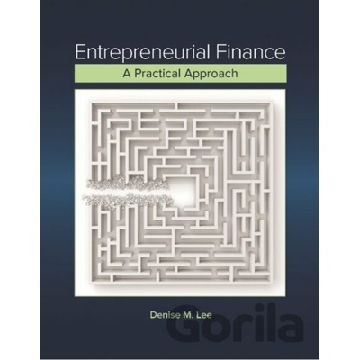Entrepreneurial Finance - Denise Lee