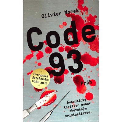 Norek Olivier - Code 93 -- autentický thriller psaný skutečným kriminalistou