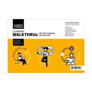 Learning WalkThrus: Students & Parents - Better Learning, Step by Step | Tom Sherrington (ISBN: 9781036007263)