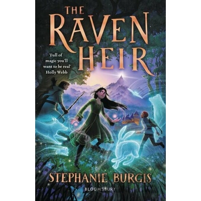 The Raven Heir - Stephanie Burgis, Bloomsbury Publishing PLC