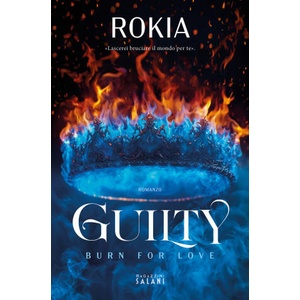 Guilty. Burn for love | Rokia (2025)