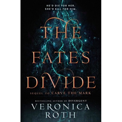 The Fates Divide - Veronica Roth