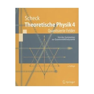 Theoretische Physik 4 | Florian Scheck (ISBN: 9783540713401)