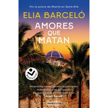 AMORES QUE MATAN (MUERTE EN SANTA RITA 2) | BARCELO, ELIA