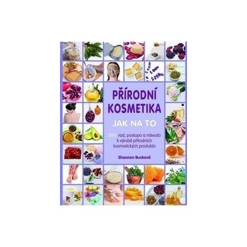 Přírodní kosmetika - Jak na to