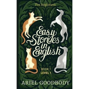 Easy Stories in English for Beginners (ISBN: 9781914968006)