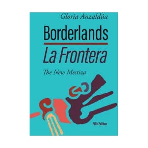 Borderlands / La Frontera: The New Mestiza 5th Edition (ISBN: 9781951874025)