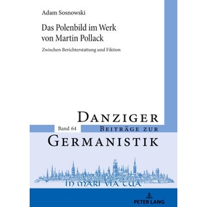 Das Polenbild im Werk von Martin Pollack | Adam Sosnowski, Andrzej Katny (ISBN: 9783631921326)