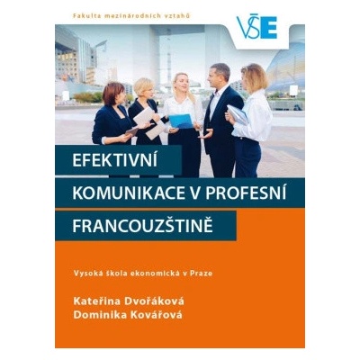 Efektivní komunikace v profesní francouzštině