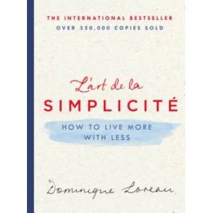LART DE LA SIMPLICIT | Dominique Loreau, Louise Lalaurie (2017)