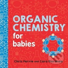 ORGANIC CHEMISTRY FOR BABIES