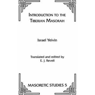 Introduction to the Tiberian Masorah | Israel Yeivin