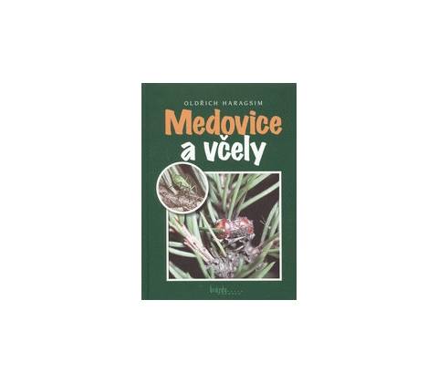 Medovice a včely