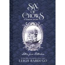 Six of Crows: A Darker Shore: Letters from Ketterdam
