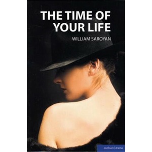 Time of Your Life | William Saroyan (ISBN: 9781408113943)