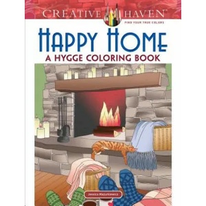 Creative Haven Happy Home: A Hygge Coloring Book (2018)