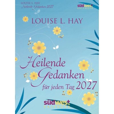 Heilende Gedanken für jeden Tag Tagesabreißzum Aufstellen oder Aufhängen 2027