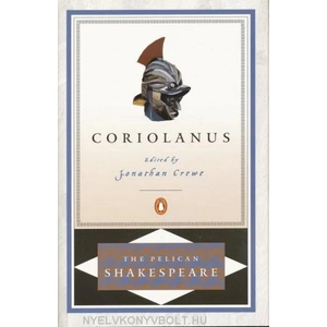 Coriolanus | William Shakespeare, Jonathan Crewe (2009)