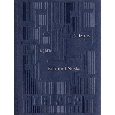 Podzimy a jara - Bohumil Nuska