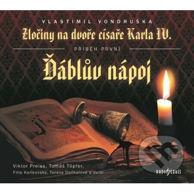 Ďáblův nápoj Zločiny na dvoře císaře Karla IV. - příběh první