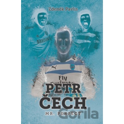 Petr Čech: Mr. Perfect Zdeněk Pavlis CZ