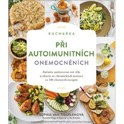 Kuchařka při autoimunitních onemocněních - Sophie Van Tiggelenová