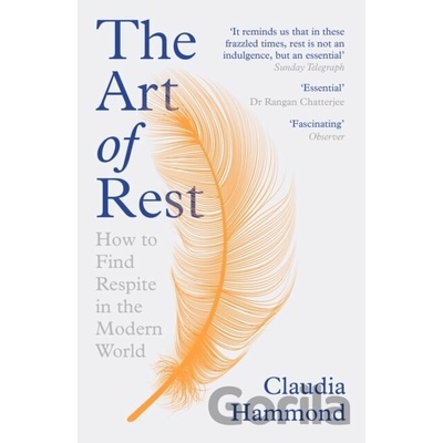 The Art of Rest - Claudia Hammond