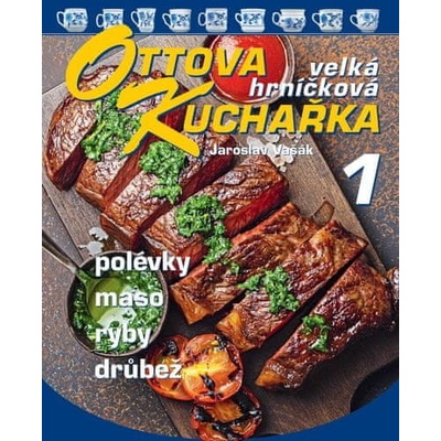 Ottova kuchařka: velká hrníčková 1 - Ottovo nakladatelství