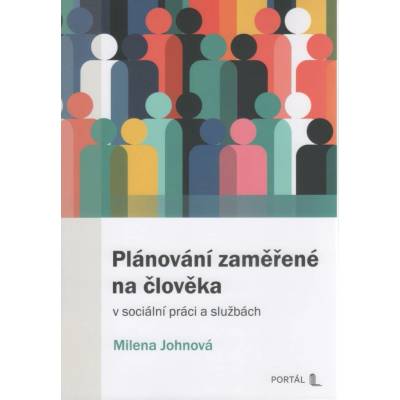 Plánování zaměřené na člověka v sociální práci a službách