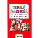 Veselý slabikář - Písmenka a básničky pro kluky a holčičky