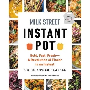 Milk Street Instant Pot | Christopher Kimball (ISBN: 9780316370806)