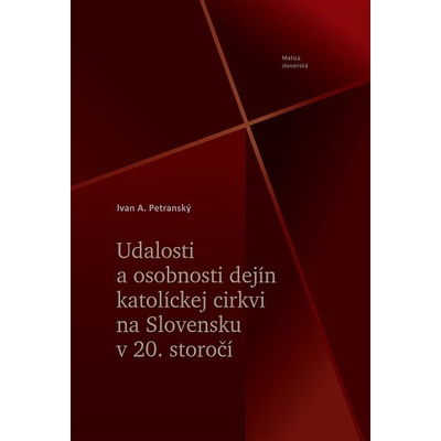Udalosti a osobnosti dejín katolíckej cirkvi na Slovensku v 20. storočí