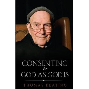 Consenting to God as God is (ISBN: 9781590565292)