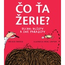Čo ťa žerie?
