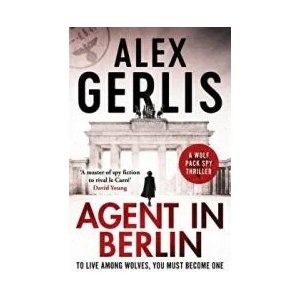 Agent in Berlin | ALEX GERLIS (ISBN: 9781800325579)