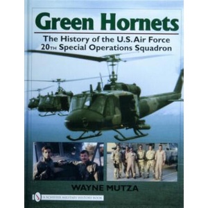 Green Hornets: The History of the U. S. Air Force 20th Special erations Squadron (ISBN: 9780764327797)