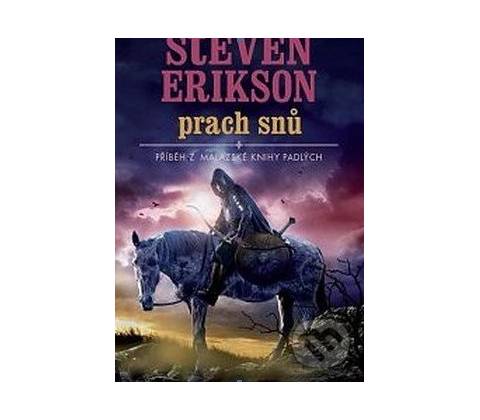 Prach snů - Steven Erikson