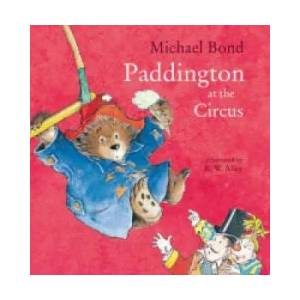 Paddington at the Circus | Michael Bond (2016)
