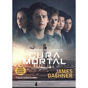 El corredor del laberinto 3. La cura mortal | James Dashner, Noemí Risco Mateo (ISBN: 9788493975036)