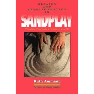 Healing and Transformation in Sandplay (1991)