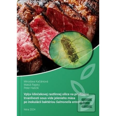 Vplyv klinčekovej rastlinnej silice na predľženie trvanlivosti sous-vide jelenieho mäsa po inokuláci