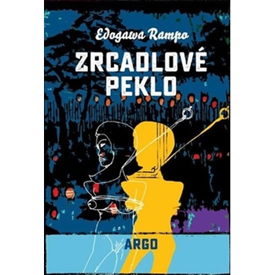 Zrcadlové peklo - Edogawa Rampo