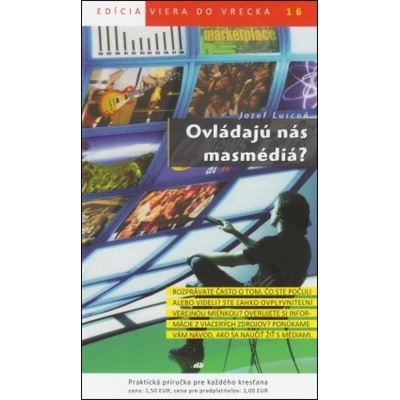 Ovládajú nás masmédiá? - Jozef Luscoň