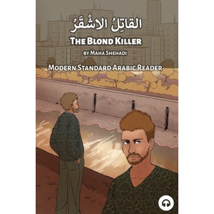 The Blond Killer: Modern Standard Arabic Reader | Matthew Aldrich (ISBN: 9781949650839)