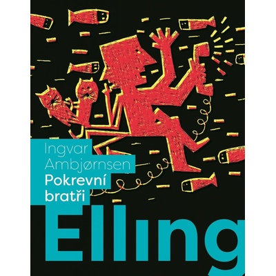 Elling : Pokrevní bratři - Ingvar Ambjornsen