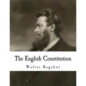 The English Constitution | Walter Bagehot (2017)