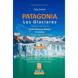 PATAGONIA, Los Glaciares National Park, Perito Moreno Glacier, El Calafate, hiking maps (2023)