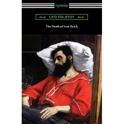 The Death of Ivan Ilyich | Leo Tolstoy, Nathan Haskell Dole